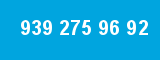 939 275 96 92 939 275 96 92